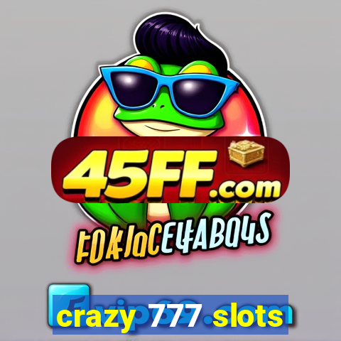 crazy 777 slots